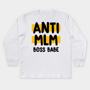 Anti MLM Boss Babe Kids Long Sleeve T-Shirt